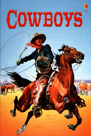 [9780746080344] Cowboys (Usborne Beginners)
