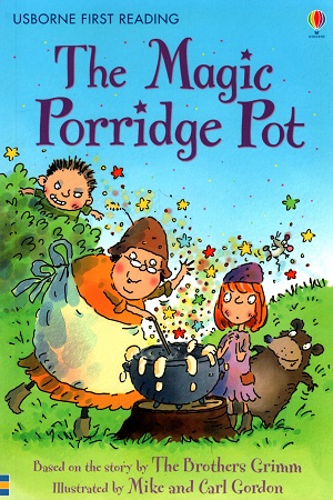 [9780746090305] The Magic Porridge Pot - Level 3 (Usborne First Reading)