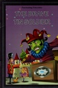 The Brave Tin Soldier (Fascinating Fairytales)