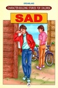 Character - Building Stories for Children - Book 29: Sad