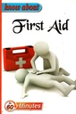 Know About First Aid