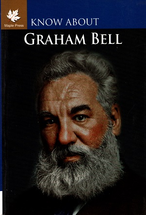 [9789350334225] Know About Graham Bell
