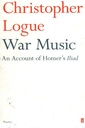 War Music: An Account of Homer's Iliad
