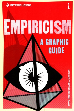 [9781848315082] Introducing Empiricism: A Graphic Guide
