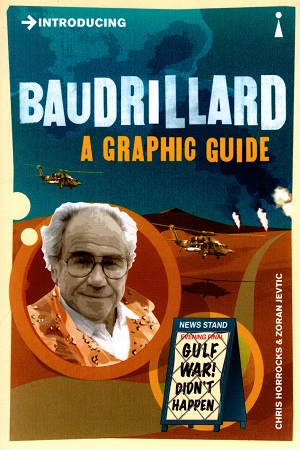 [9781848312074] Introducing Baudrillard: A Graphic Guide