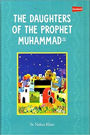 [9789386589507] The Daughters of the Prophet Muhammad