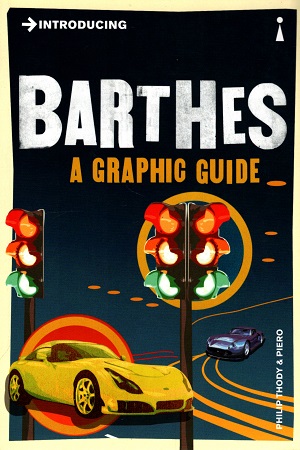 [9781848312043] Introducing Barthes: A Graphic Guide