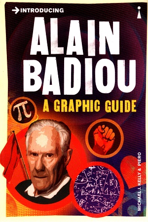 [9781848316652] Introducing Alain Badiou: A Graphic Guide