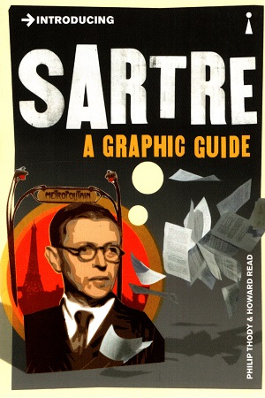 [9781848312111] Introducing Sartre: A Graphic Guide