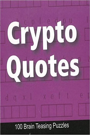 [9788131905708] Crypto Quotes : 100 Brain Teasing Puzzles