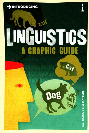 [9781848310889] Introducing Linguistics: A Graphic Guide