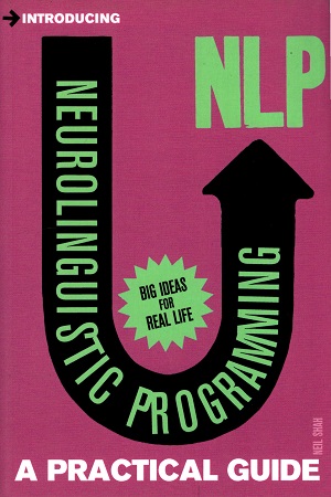 [9781848312562] Introducing Neurolinguistic Programming (NLP): A Practical Guide