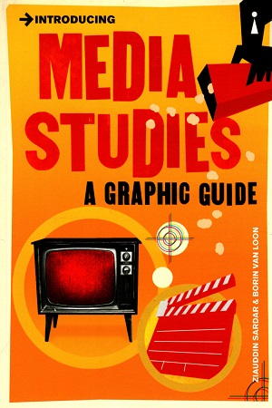 [9781848311848] Introducing Media Studies: A Graphic Guide