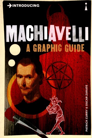 [9781848311756] Introducing Machiavelli: A Graphic Guide