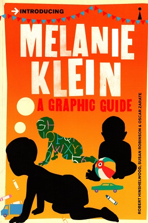[9781848312135] Introducing Melanie Klein: A Graphic Guide
