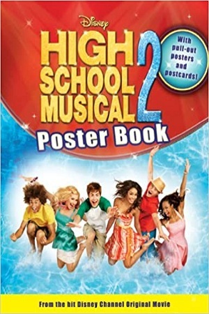 [9781423112167] Disney High School Musical 2 Poster Book