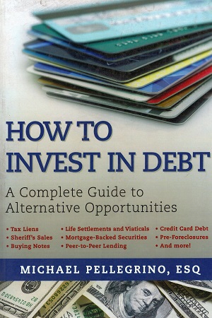 [9781510715196] How To Invest in Debt: A Complete Guide to Alternative Opportunities
