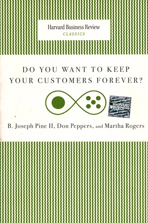 [9781422140277] Do You Want to Keep Your Customers Forever? (Harvard Business Review Classics)