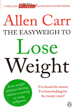 [9780718194727] Allen Carr's Easyweigh to Lose Weight