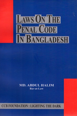 [9789849067160] Laws on The Penal Code in Bangladesh