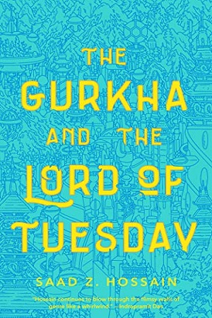 [9781250209115] The Gurkha and the Lord of Tuesday