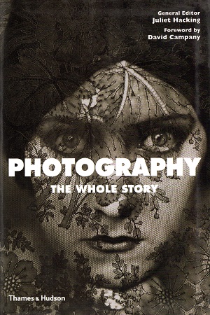 [9780500290453] Photography: The Whole Story