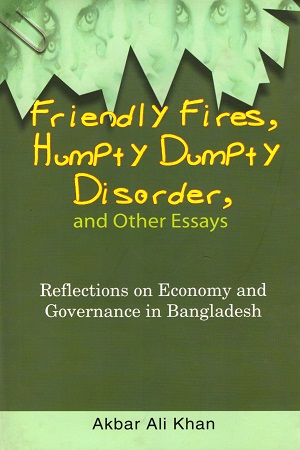 [9789848815090] Friendly Fires, Humpty Dumpty Disorder and Other Essays