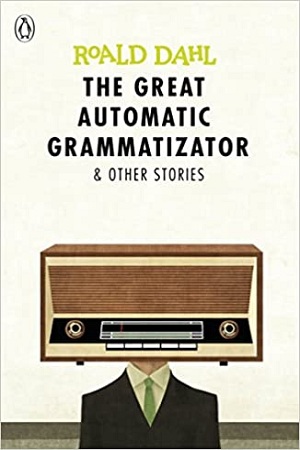 [9780141365565] The Great Automatic Grammatizator and Other Stories