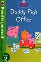 Peppa Pig: Daddy Pig’s Office - Read it yourself with Ladybird (Level 2)