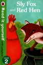 Sly Fox And Red Hen - Read it yourself with Ladybird: Level 2
