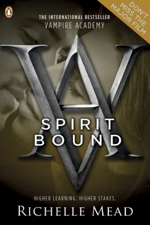 [9780141331874] Vampire Academy: Spirit Bound