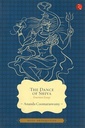 The Dance of Shiva: Fourteen Essays