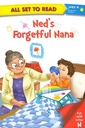 All set to Read - Level PRE-K Learning Letters: Ned's Forgetful Nana