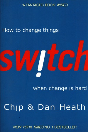 [9781847940322] Switch: How to change things when change is hard