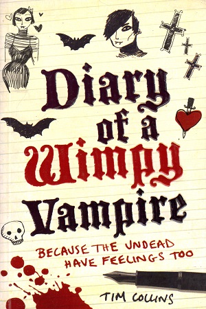 [9781843174585] Diary of a Wimpy Vampire: Because The Undead Have Feelings Too