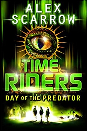 [9780141326931] Time Riders : Day of the Predator