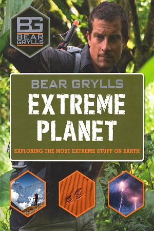 [9781786960030] Extreme Planet: Exploring The Most Extreme Stuff on Earth