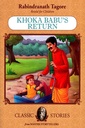 Rabindranath Tagore Retold For Children: Khoka Babu's Rerurn (Classic Stories)