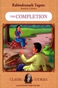 Rabindranath Tagore Retold For Children: The Completion (Classic Stories)