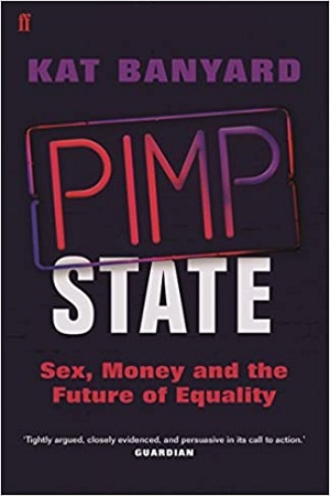 [9780571278237] Pimp State: Sex, Money and the Future of Equality