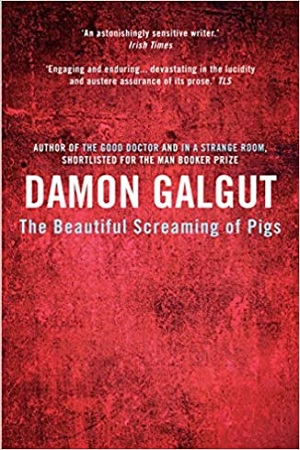 [9781782396239] The Beautiful Screaming of Pigs