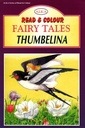 Read and Colour - Fairy Tales: Thumbelina