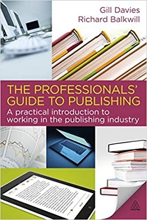 [9780749455415] The Professionals' Guide to Publishing