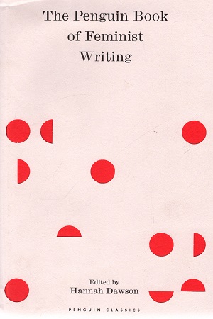 [9780241432860] The Penguin Book of Feminist Writing: From Christine de Pizan to Chimamanda Ngozi Adichie
