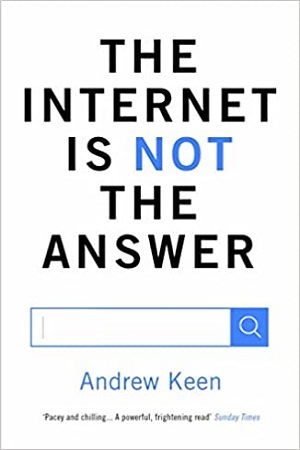 [9781782393436] The Internet is Not the Answer