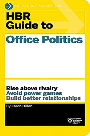 [9781625275325] HBR Guide to Office Politics