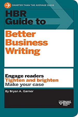 [9781422184035] HBR Guide to Better Business Writing