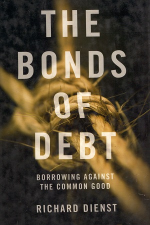 [9781844676910] The Bonds of Debt: Borrowing Against the Common Good