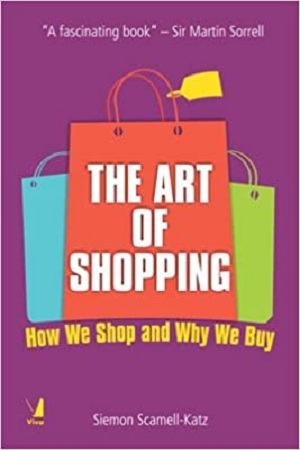 [9788130926827] The Art of Shopping : How We Shop and Why We Buy