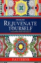 Rejuvenate Yourself (Coloring Book For Adults) - Patterns